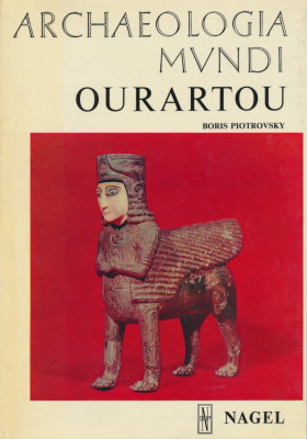 Boris B. Piotrovsky. Ourartou. Traduit de langlais par Anne Metzger. Genève: les éditions Nagel. 1969. (Archaelogia Mundi)